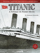 Titanic A Voyage in Piano Music - Elementary