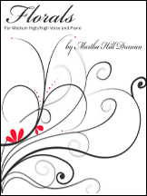 Florals for Med. High/High Voice and Piano, 44 pgs