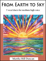 From Earth to Sky - 7 Vocal Duets for Medium High Voice and Piano, 52 pgs