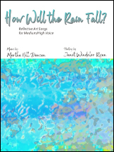 How Will the Rain Fall? Four Songs of Reflection for Med. High/High Voice, 40 pages